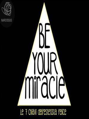cover image of bE yOur MirAcLE